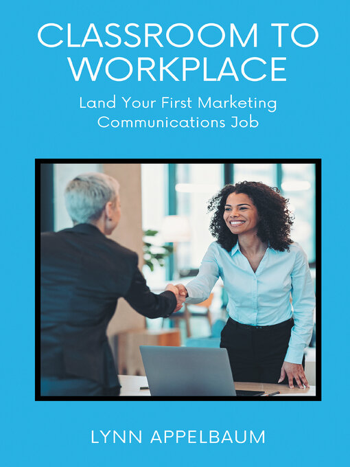 Title details for Classroom to Workplace by Lynn Appelbaum - Available